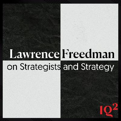 Is the Russia–Ukraine War a Failure of Strategy? With Lawrence Freedman