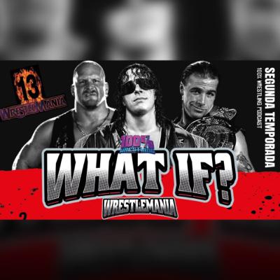 WHAT IF? : Bret Hart vs Shawn Michaels en Wrestlemania 13 hubiese pasado?
