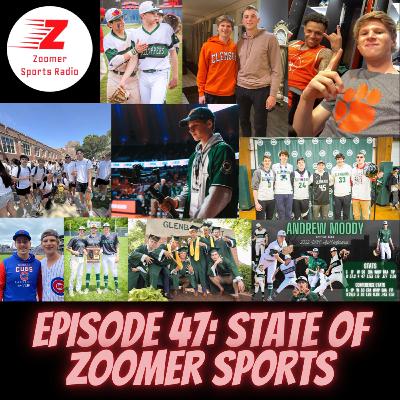 Episode 47, 8/11: I'm Back! State of Zoomer Sports Podcast