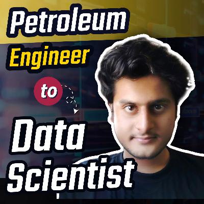Petroleum Engineer To Data Scientist