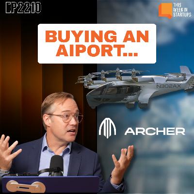 Archer buys an airport, Ramp’s huge raise, RIP KitKat, Bezos returns to the C-Suite, and more | E2210 Archer buys an airport, Ramp’s huge raise, RIP KitKat, Bezos returns to the C-Suite, and more | E2210