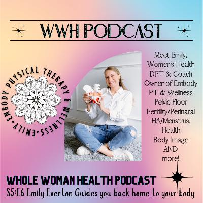 S5:E6 Emily Everton Guides you back home to your body