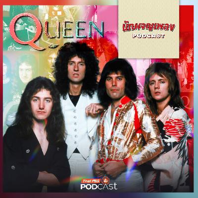 นักผจญเพลง Podcast EP. 57: QUEEN ราชาในนามราชินี ที่เป็น LEGEND ตลอดกาล