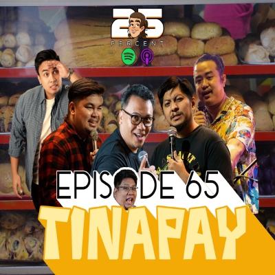 EPISODE 65 - TINAPAY WITH COMEDY BREW