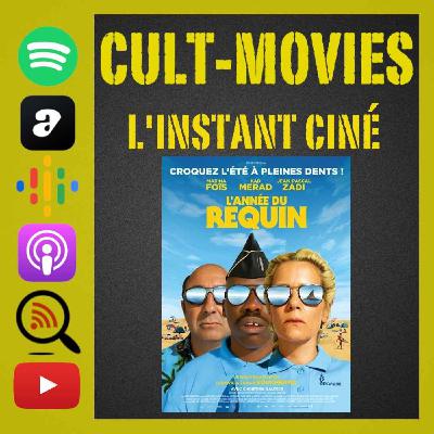 L'instant ciné [L'année du requin]