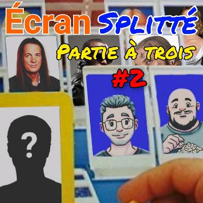 Episode 20 : Partie à trois  #2