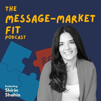 #031 - Shirin Shahin - Mastering Product Marketing: Crafting Compelling Narratives and Aligning Cross-Functional Teams