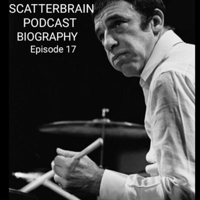 Scatterbrain Podcast Biography - Episode 17
