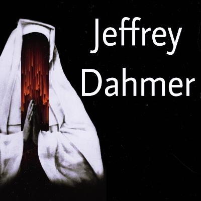 Jeffrey Dahmer ''El Carnicero de Milwaukee''