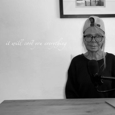 IT WILL COST YOU EVERYTHING