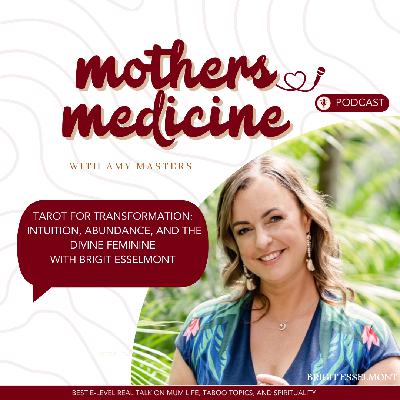 EP8-Tarot for Transformation: Intuition, Abundance, and the Divine Feminine with Brigit of Biddy Tarot