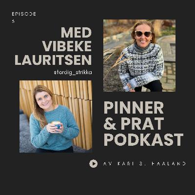 # 31 Pinner  & Prat med Vibeke Lauritsen