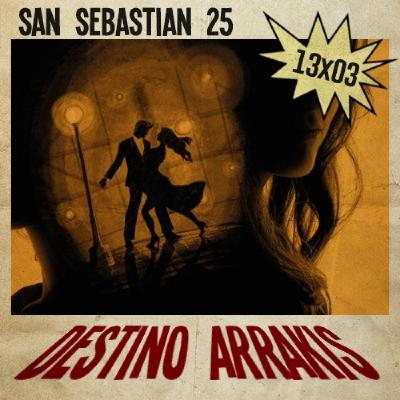 [DA] Destino Arrakis 13x03 Festival de San Sebastian 2025