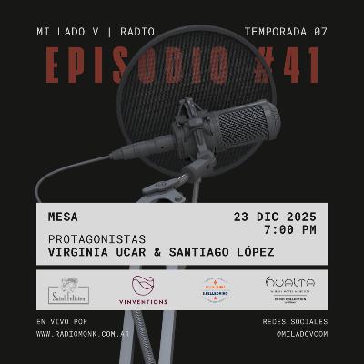 Mesa | Virginia Ucar & Santiago López | S07E41 Mesa | Virginia Ucar & Santiago López | S07E41