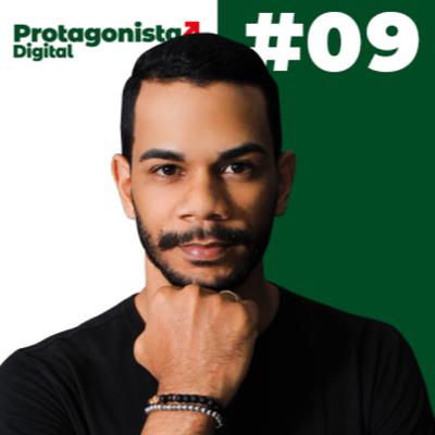 Desvendando a Riqueza: Estratégias com Daniel Mendes - Protagonista Digital #09 Desvendando a Riqueza: Estratégias com Daniel Mendes - Protagonista Digital #09