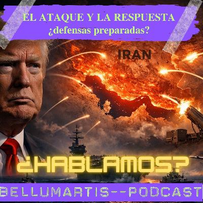 ¿Puede EE. UU. atacar a Irán sin incendiar Oriente Medio? Misiles, defensas aéreas y guerra regional ¿HABLAMOS?