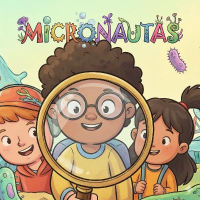 Micronautas extra: el sistema circulatorio (vídeo)