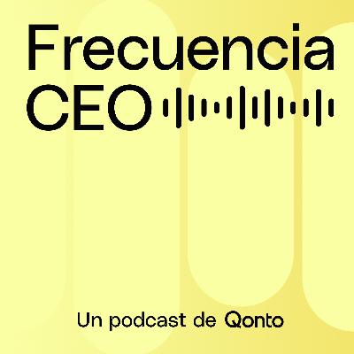 Frecuencia CEO #26 - Gerard Moreno | De cero a siete locales: crecer siendo diferente Frecuencia CEO #26 - Gerard Moreno | De cero a siete locales: crecer siendo diferente