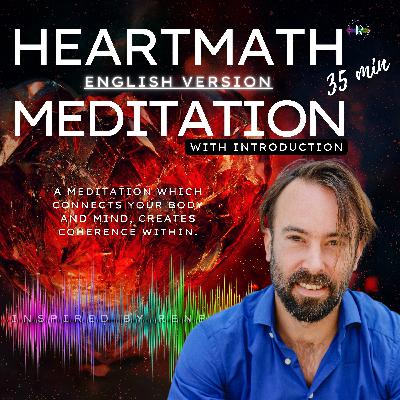 Heartmath - HEARTMEDITATION - ENGLISH VERSION - Podcastfolge 13 Heartmath - HEARTMEDITATION - ENGLISH VERSION - Podcastfolge 13
