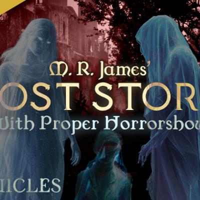 FREEMIUM: Chronicles #21 | Ghost Stories with Proper Horror Show