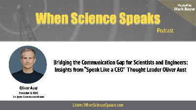 Bridging the Communication Gap: Tips from "Speak Like a CEO" Thought Leader Oliver Aust Bridging the Communication Gap: Tips from "Speak Like a CEO" Thought Leader Oliver Aust