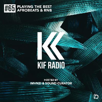 KIF Radio Episode #65 KIF Radio Episode #65