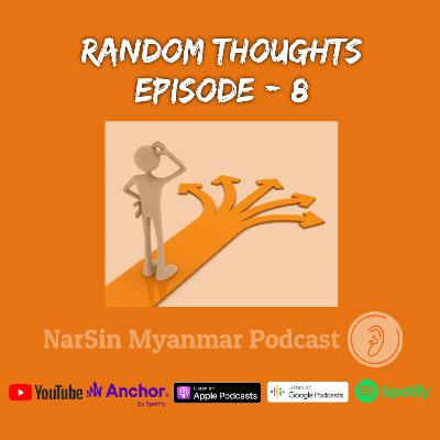 Random Thoughts - 8