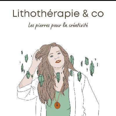 196 - Les pierres pour la créativité