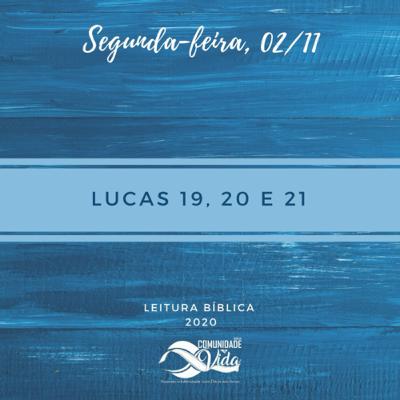 Lucas 19, 20 e 21