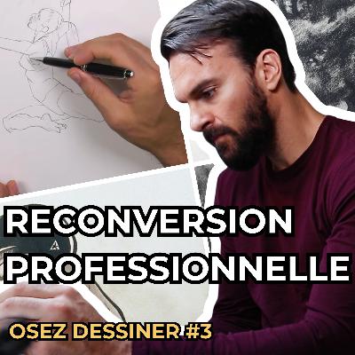 J'ai tout plaqué à 30 ans : de kiné à prof de dessin - Podcast #3 J'ai tout plaqué à 30 ans : de kiné à prof de dessin - Podcast #3