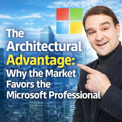 The Architectural Advantage: Why the Market Favors the Microsoft Professional The Architectural Advantage: Why the Market Favors the Microsoft Professional