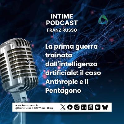 La prima guerra trainata dall'intelligenza artificiale: il caso Anthropic e il Pentagono