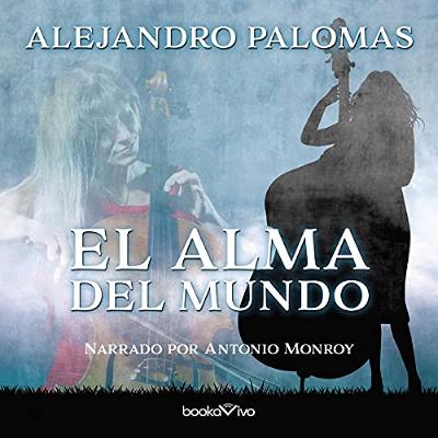 El alma del mundo (Audiolibro) | Prueba Gratis