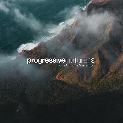 Progressive Nature 18 with Anthony Yarranton