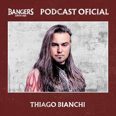 Thiago Bianchi - Bangers Open Air - 3ª temporada