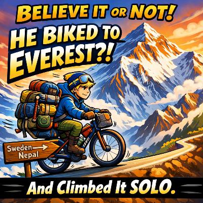 He Biked to Mount Everest — and Climbed It Solo | The Göran Kropp Story