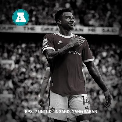 EP7 : UNTUK LINGARD, YANG SABAR
