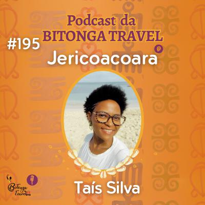 Episódio 195-Tais -Jericoacoara Episódio 195-Tais -Jericoacoara