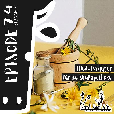 Episode 74: (Heil-)Kräuter für die Stallapotheke