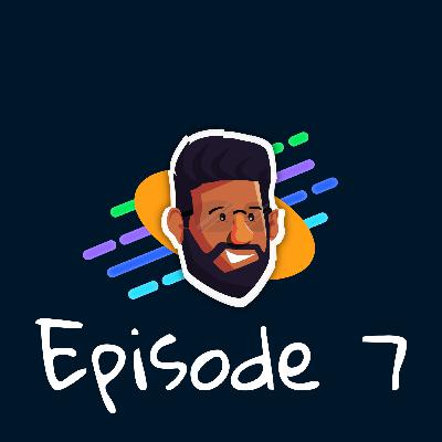 Episode 7 - Communicating
