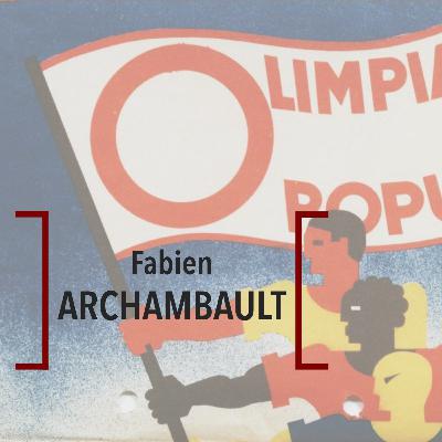 Jeux olympiques, jeux politiques avec Fabien Archambault