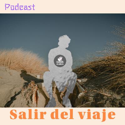 Salir del viaje ✨