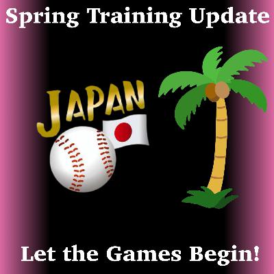 Spring Training Arrives - Let the Games Begin!