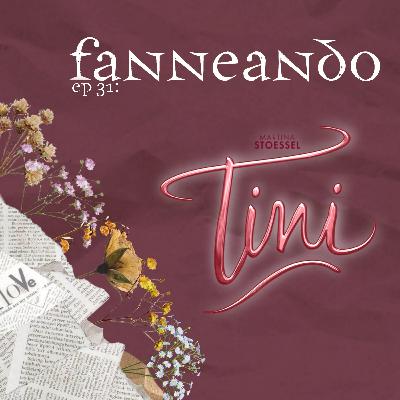 Ep 31: TINI Ep 31: TINI