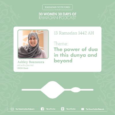 Day 13 - Ashley Bounoura #30W30D Ramadan Take Over
