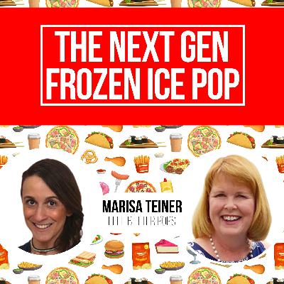 Marisa Teiner - Feel Better Pops | Building a Grassroots Food Brand