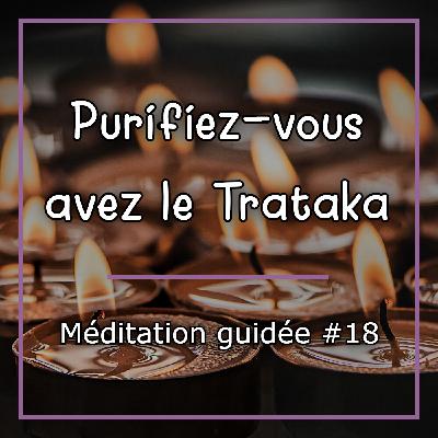 Purifiez votre esprit par le Trataka (fixer une flamme)