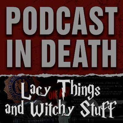 Lacy Things and Witchy Stuff: Our Halloween 2025 Show