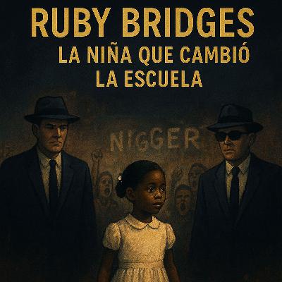 Ruby Bridges La Niña que Cambió la Escuela