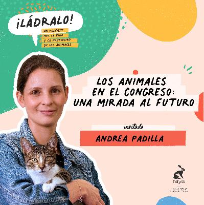 Temporada 15 - Los animales en el Congreso de Colombia: una mirada al futuro